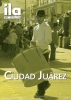 Titelblatt ila 317 Ciudad Juárez